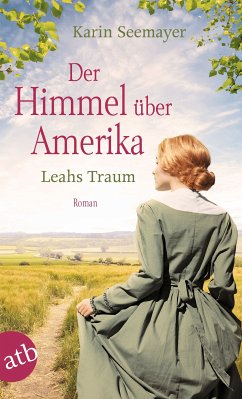 Der Himmel über Amerika - Leahs Traum (eBook, ePUB) - Seemayer, Karin