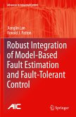 Robust Integration of Model-Based Fault Estimation and Fault-Tolerant Control