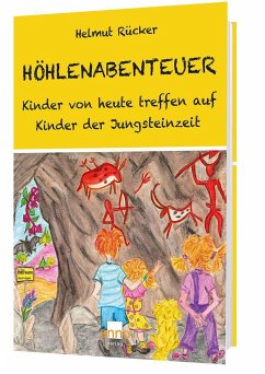 Höhlenabenteuer - Rücker, Helmut