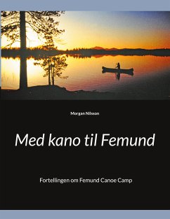 Med kano til Femund (eBook, ePUB) - Nilsson, Morgan