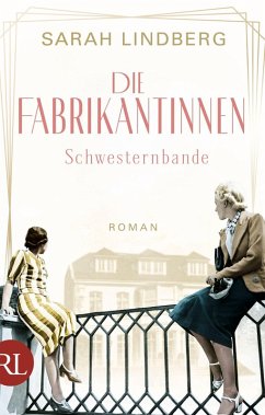Schwesternbande / Die Fabrikantinnen Bd.1 (eBook, ePUB) - Lindberg, Sarah