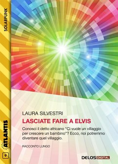 Lasciate fare a Elvis (eBook, ePUB) - Silvestri, Laura