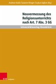 Neuvermessung des Religionsunterrichts nach Art. 7 Abs. 3 GG (eBook, PDF)