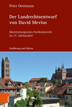 Der Landrechtsentwurf von David Mevius (eBook, PDF) - Oestmann, Peter