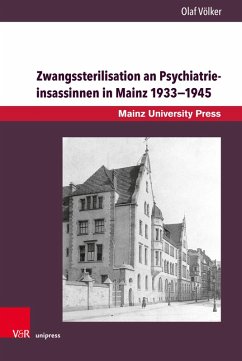 Cover Zwangssterilisation an Psychiatrieinsassinnen in Mainz 1933-1945 (eBook, PDF)