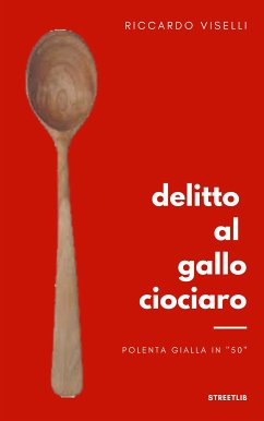Delitto al Gallo ciociaro (eBook, ePUB) - Viselli, Riccardo