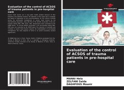 Evaluation of the control of ACSOS of trauma patients in pre-hospital care - Hela, Manai;Saida, Zelfani;Mounir, Daghfous