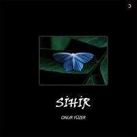 Sihir - Yüzer, Onur