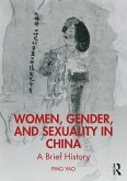 Women, Gender, and Sexuality in China (eBook, ePUB)