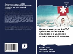 Ocenka kontrolq AKSOS trawmatologicheskih pacientow w uslowiqh dogospital'noj pomoschi - Hela, Manai;Saida, Zelfani;Mounir, Daghfous