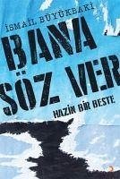 Bana Söz Ver - Büyükbaki, Ismail