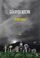 Siyah Korku - Kocak, Gülayse