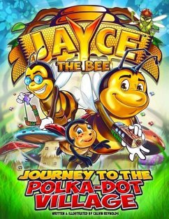Jayce the Bee: Journey to the Polka-Dot Village - Reynolds, Calvin