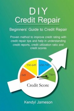 DIY Credit Repair: Beginners' Guide to Credit Repair - Jameson, Kendyl