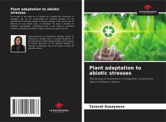 Plant adaptation to abiotic stresses - Guseynova, Taravat