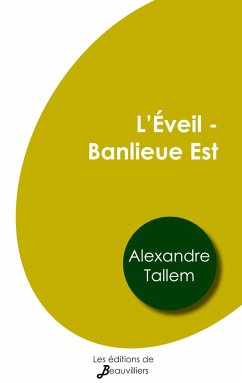 L'Éveil - Banlieue Est - Tallem, Alexandre