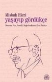 Yasayip Gördükce