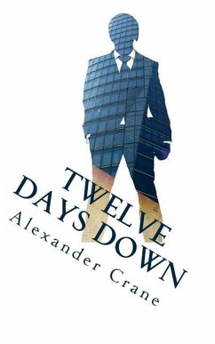 Twelve Days Down - Crane, Alexander