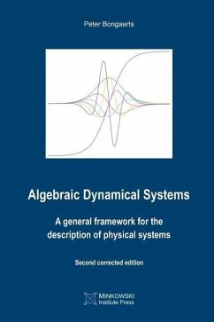 Algebraic Dynamical Systems: A general framework for the description of physical systems - Bongaarts, Peter