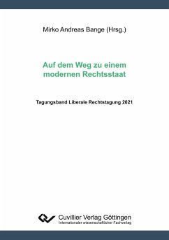 Auf dem Weg zu einem modernen Rechtsstaat - Bange, Mirko Andreas