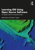 Learning GIS Using Open Source Software (eBook, ePUB)