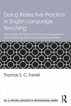Doing Reflective Practice in English Language Teaching (eBook, PDF) - Farrell, Thomas S. C.