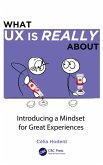 What UX is Really About (eBook, ePUB)