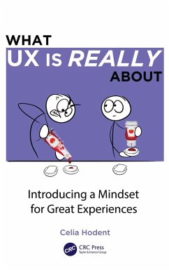 What UX is Really About (eBook, ePUB) - Hodent, Celia
