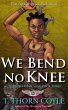 We Bend No Knee (The Steel Clan Saga,... - Bild 1