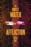 The Sweet Water Affliction (eBook, ePUB)