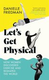 Let's Get Physical (eBook, ePUB)