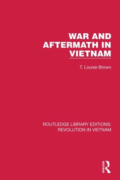 War and Aftermath in Vietnam (eBook, PDF) - Brown, T. Louise