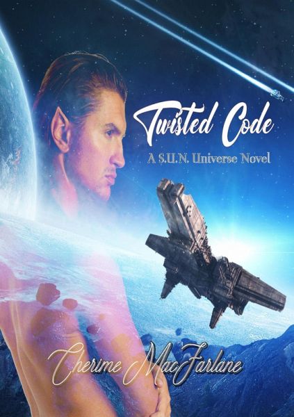 Twisted Code (S.U.N. Universe, #3) (eBook, ePUB) Twisted Code (S.U.N. Universe, #3) (eBook, ePUB)