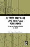De Facto States and Land-for-Peace Agreements (eBook, PDF)