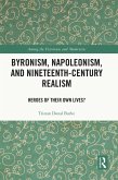 Byronism, Napoleonism, and Nineteenth-Century Realism (eBook, PDF)