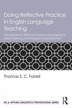 Doing Reflective Practice in English Language Teaching (eBook, ePUB) - Farrell, Thomas S. C.