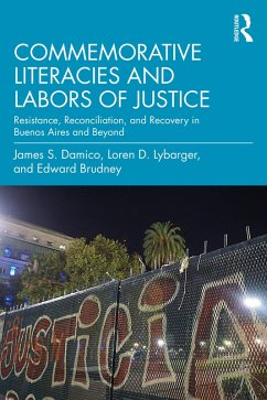 Commemorative Literacies and Labors of Justice (eBook, PDF) - Damico, James S.; Lybarger, Loren D.; Brudney, Edward