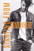 Starting From Somewhere (Starting From Stories, #4) (eBook, ePUB)