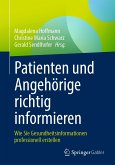 Patienten und Angehörige richtig informieren (eBook, PDF)