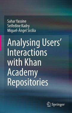 Analysing Users' Interactions with Khan Academy Repositories (eBook, PDF) - Yassine, Sahar; Kadry, Seifedine; Sicilia, Miguel-Ángel