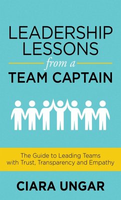 Leadership Lessons from a Team Captain (eBook, ePUB) - Ungar, Ciara