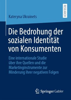 Die Bedrohung der sozialen Identität von Konsumenten (eBook, PDF) - Ukrainets, Kateryna