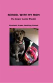 School with My Mom (eBook, ePUB) School with My Mom (eBook, ePUB)
