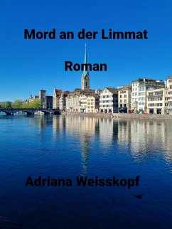 Mord an der Limmat (eBook, ePUB) - Weisskopf, Adriana