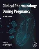 Clinical Pharmacology During Pregnancy (eBook, ePUB)