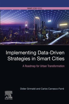 Implementing Data-Driven Strategies in Smart Cities (eBook, ePUB) - Grimaldi, Didier; Carrasco-Farré, Carlos