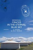 Mongolia: Cracks in the Eternal Blue Sky (eBook, ePUB)