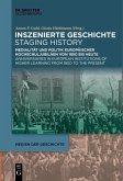 Inszenierte Geschichte   Staging History (eBook, ePUB)