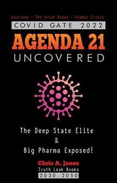 COVID GATE 2022 - Agenda 21 Uncovered (eBook, ePUB) - Truth Leak Books