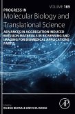 Advances in Aggregation Induced Emission Materials in Biosensing and Imaging for Biomedical Applications - Part B (eBook, ePUB)